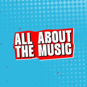 ALL ABOUT THE MUSIC