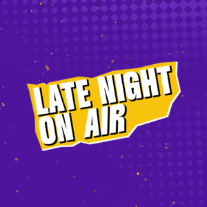 LATE NIGHT ONAIR