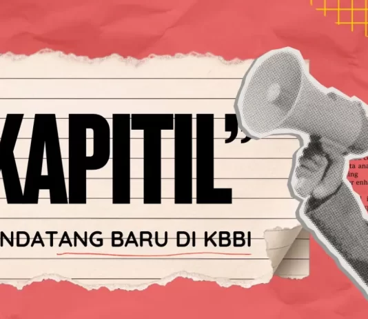 “kapitil” Resmi Masuk KBBI Sebagai Lawan Kata “KAPITAL” "kapitil" Resmi Masuk KBBI Sebagai Lawan Kata "KAPITAL"